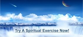 Try a Spiritual Exercise Now